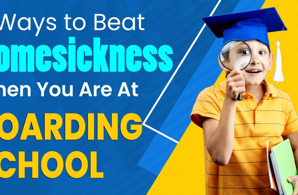 4 Ways to Beat Homesickness When You Are At Boarding School